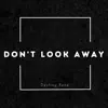 Destiny René - Don't Look Away - Single